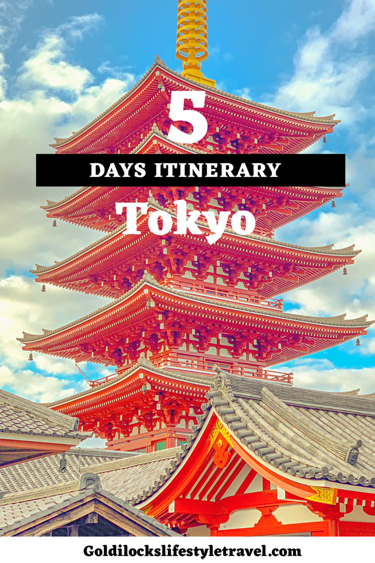 Tokyo 5 Days Itinerary » Goldilocks Lifestyle Travel